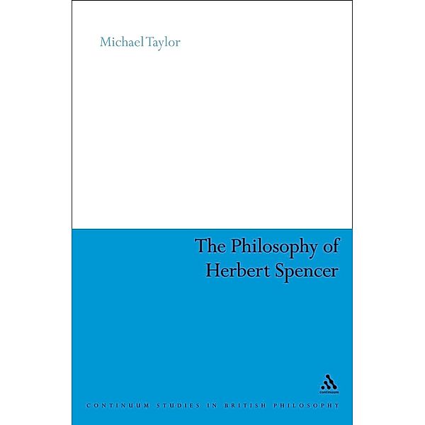 The Philosophy of Herbert Spencer, Michael Taylor