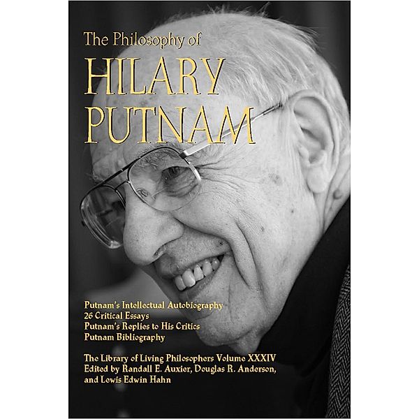 The Philosophy of Hilary Putnam / Library of Living Philosophers Bd.34