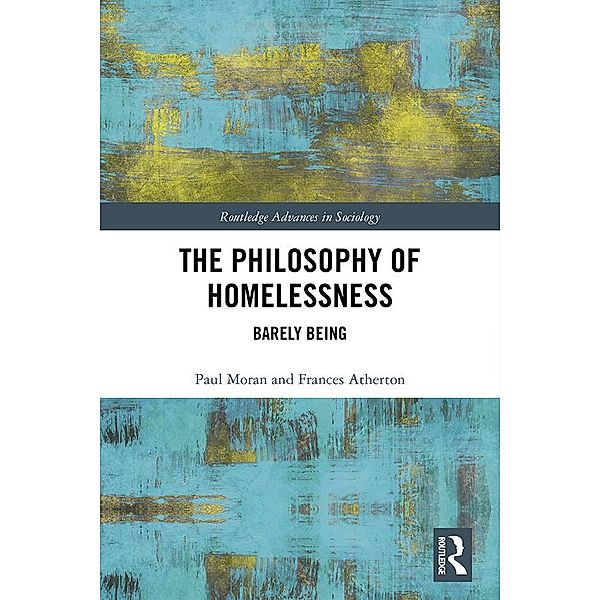 The Philosophy of Homelessness, Paul Moran, Frances Atherton