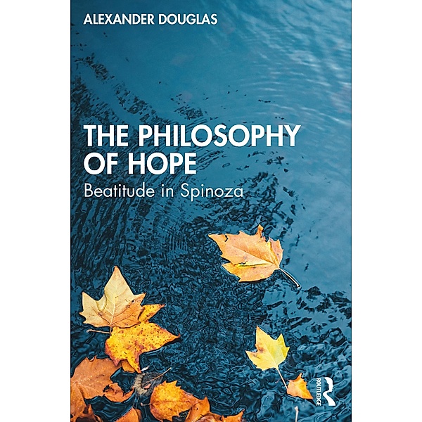 The Philosophy of Hope, Alexander Douglas
