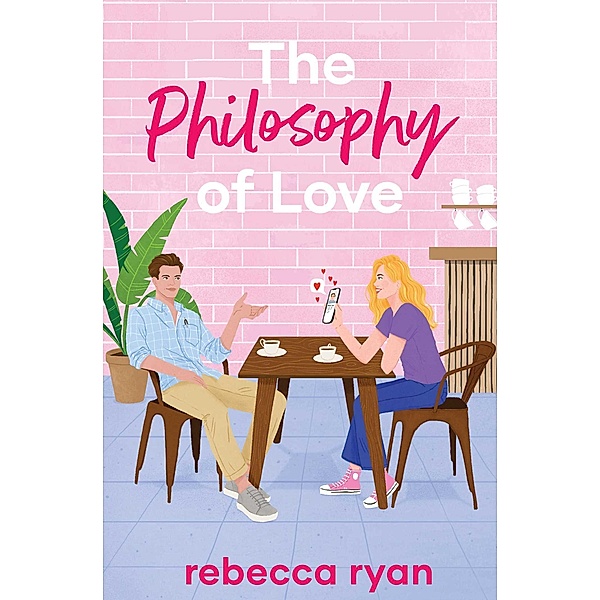 The Philosophy of Love, Rebecca Ryan