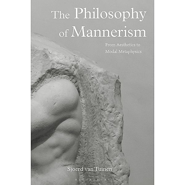 The Philosophy of Mannerism, Sjoerd van Tuinen