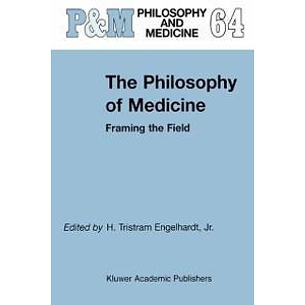 The Philosophy of Medicine / Philosophy and Medicine Bd.64