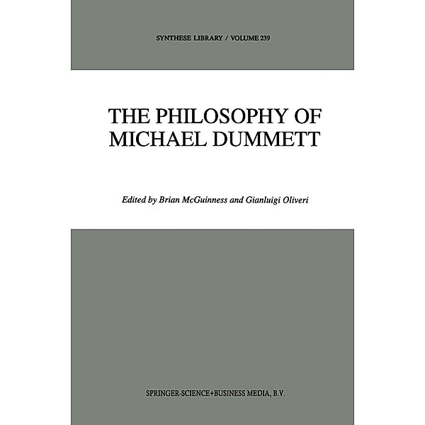 The Philosophy of Michael Dummett