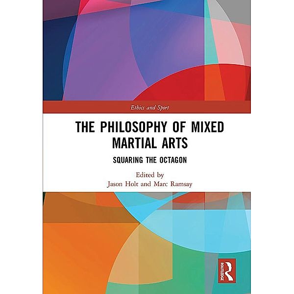 The Philosophy of Mixed Martial Arts