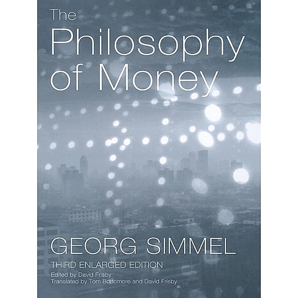 The Philosophy of Money, Georg Simmel
