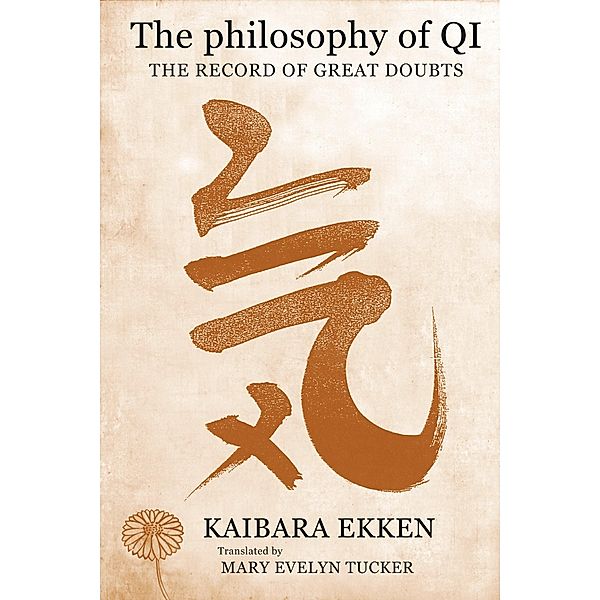 The Philosophy of Qi / Translations from the Asian Classics, Kaibara Ekken