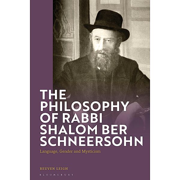 The Philosophy of Rabbi Shalom Ber Schneersohn, Reuven Leigh