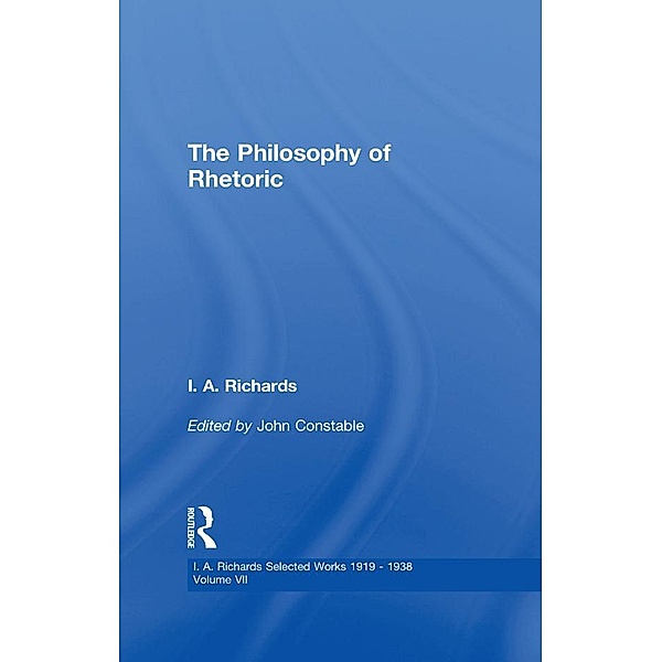 The Philosophy of Rhetoric V7, I. A. Richards