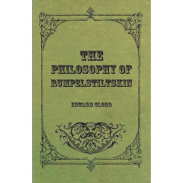 The Philosophy Of Rumpelstiltskin, Edward Clodd