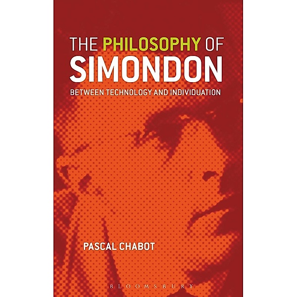 The Philosophy of Simondon, Pascal Chabot