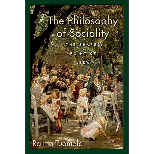 The Philosophy of Sociality, Raimo Tuomela