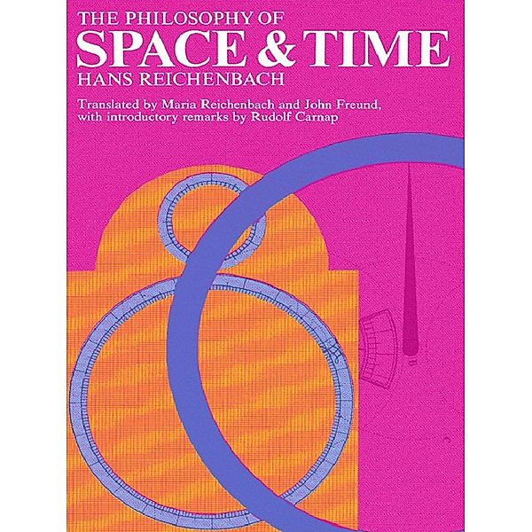 The Philosophy of Space and Time / Dover Books on Physics, Hans Reichenbach