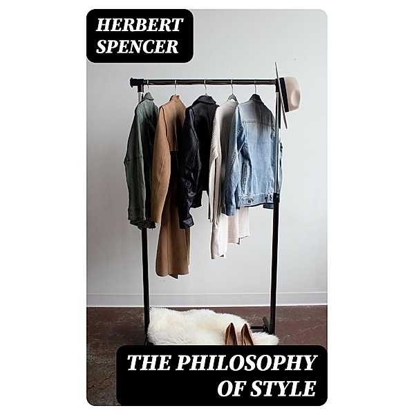 The Philosophy of Style, Herbert Spencer