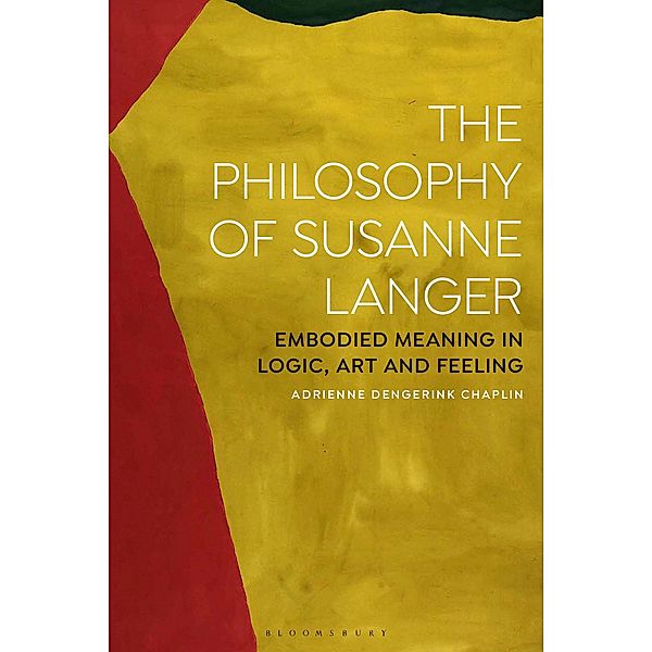 The Philosophy of Susanne Langer, Adrienne Dengerink Chaplin