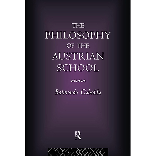 The Philosophy of the Austrian School, Raimondo Cubeddu