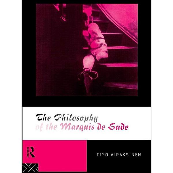 The Philosophy of the Marquis de Sade, Timo Airaksinen