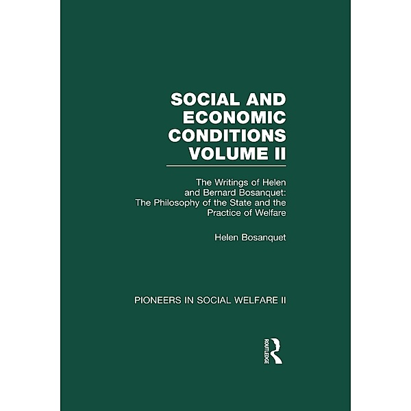 The Philosophy of the State and the Practice of Welfare, Helen Bosanquet
