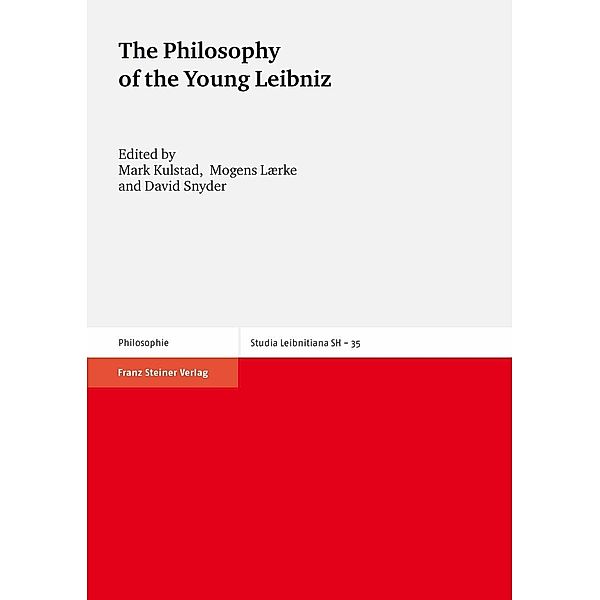 The Philosophy of the Young Leibniz