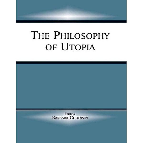 The Philosophy of Utopia