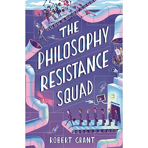 The Philosophy Resistance Squad, Robert Grant