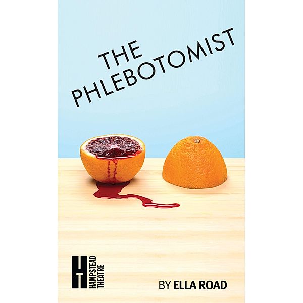 The Phlebotomist / Modern Plays, Ella Road
