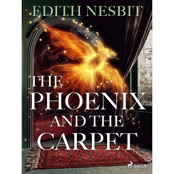 The Phoenix and The Carpet, Edith Nesbit