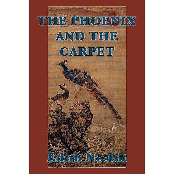 The Phoenix and the Carpet / SMK Books, Edith Nesbit