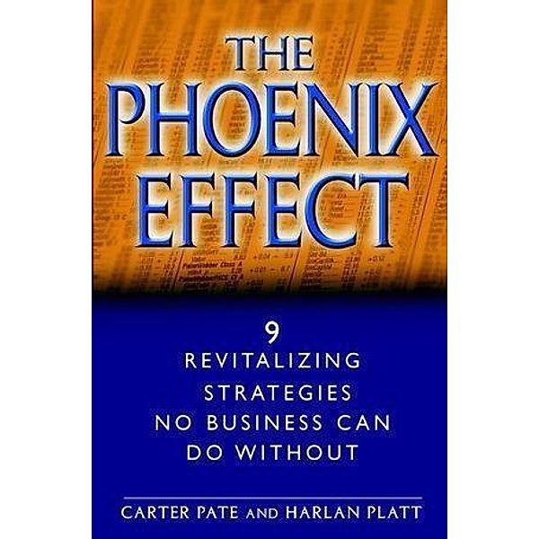 The Phoenix Effect, Carter Pate, Harlan Platt