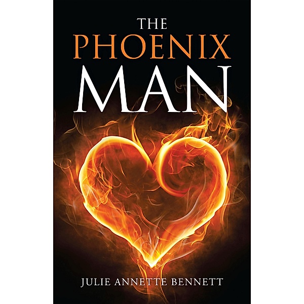 The Phoenix Man, Julie Annette Bennett