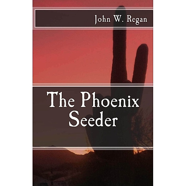 The Phoenix Seeder, John W. Regan