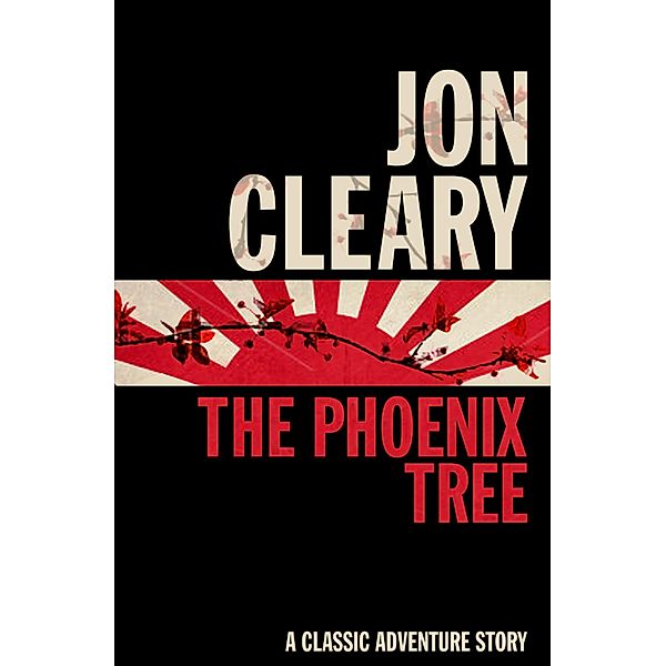 The Phoenix Tree, Jon Cleary