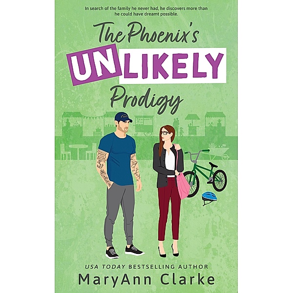 The Phoenix's Unlikely Prodigy (The Most UNLIKELY To Series, #2) / The Most UNLIKELY To Series, Maryann Clarke