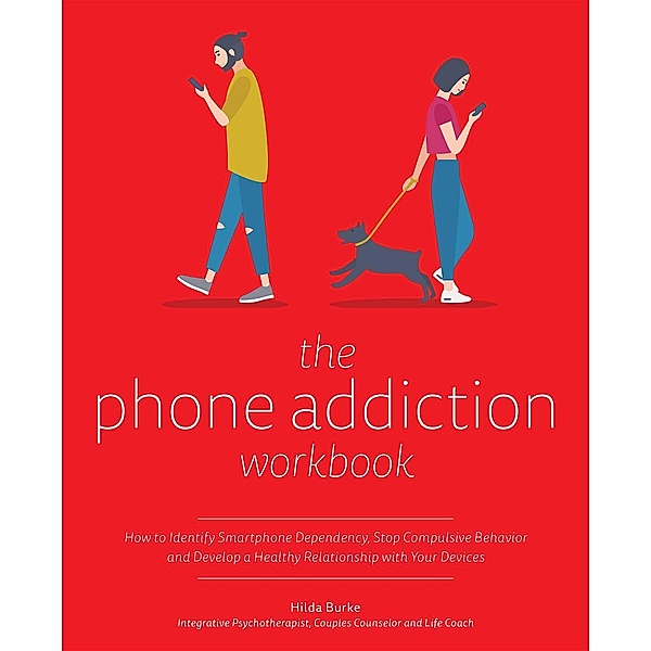 The Phone Addiction Workbook, Hilda Burke