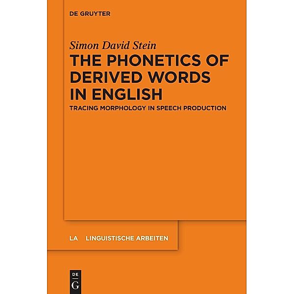 The Phonetics of Derived Words in English, Simon David Stein