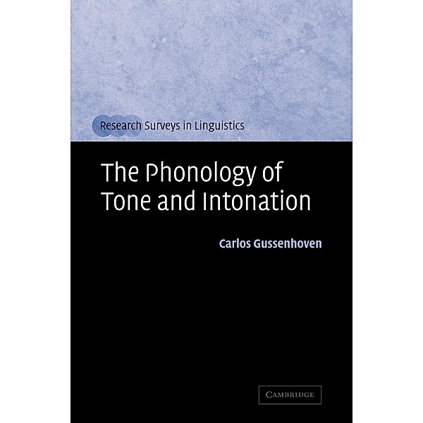 The Phonology of Tone and Intonation, Carlos Gussenhoven