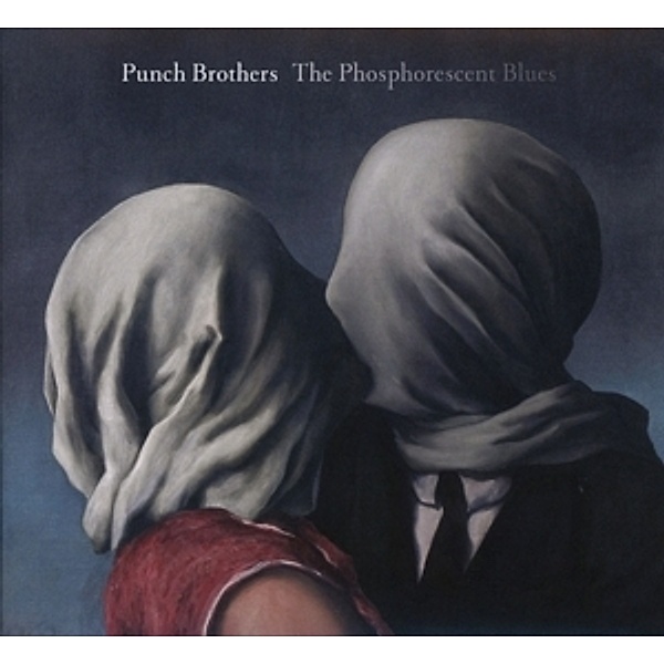 The Phosphorescent Blues, Punch Brothers