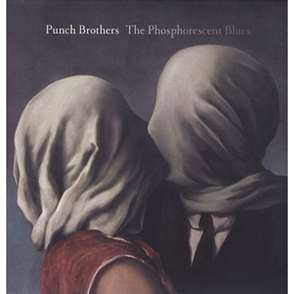 The Phosphorescent Blues (Vinyl), Punch Brothers