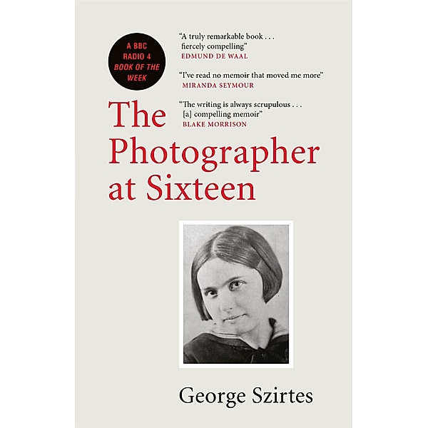 The Photographer at Sixteen, George Szirtes