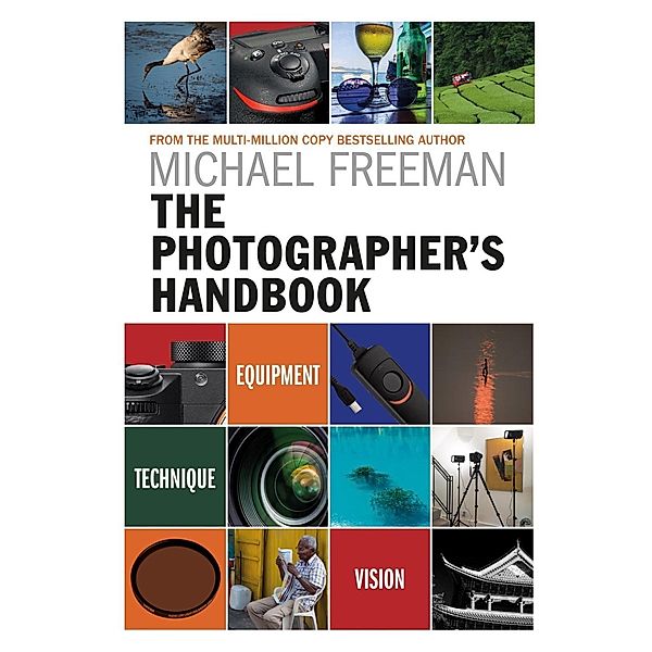 The Photographer's Handbook, Michael Freeman