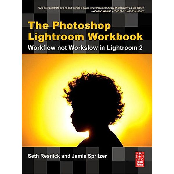 The Photoshop Lightroom Workbook, Seth Resnick, Jamie Spritzer