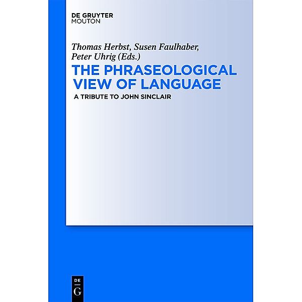 The Phraseological View of Language