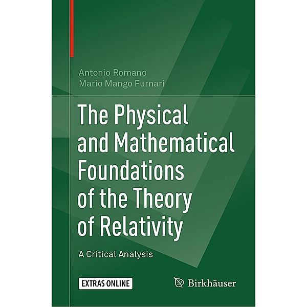 The Physical and Mathematical Foundations of the Theory of Relativity, Antonio Romano, Mario Mango Furnari