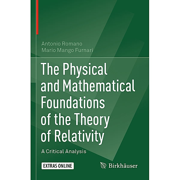 The Physical and Mathematical Foundations of the Theory of Relativity, Antonio Romano, Mario Mango Furnari
