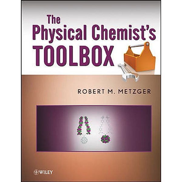 The Physical Chemist's Toolbox, Robert M. Metzger