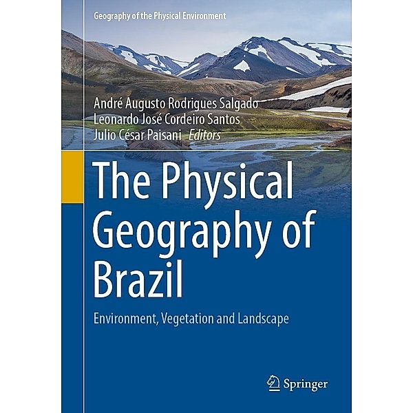 The Physical Geography of Brazil / Geography of the Physical Environment