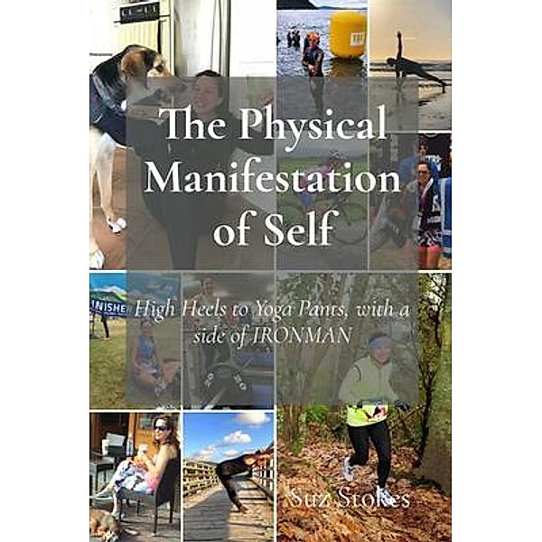 The Physical Manifestation of Self / 35 Day Detox Ltd, Suz Stokes