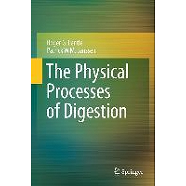 The Physical Processes of Digestion, Roger G. Lentle, Patrick W. M. Janssen