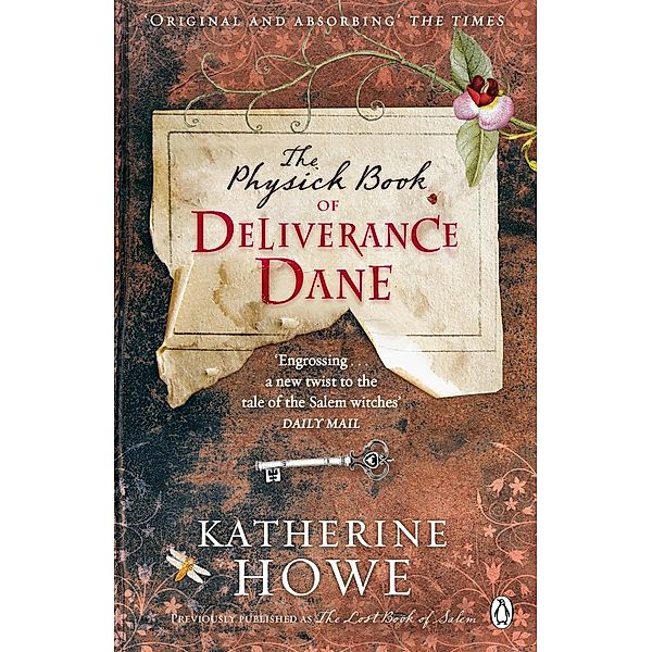 The Physick Book of Deliverance Dane, Katherine Howe