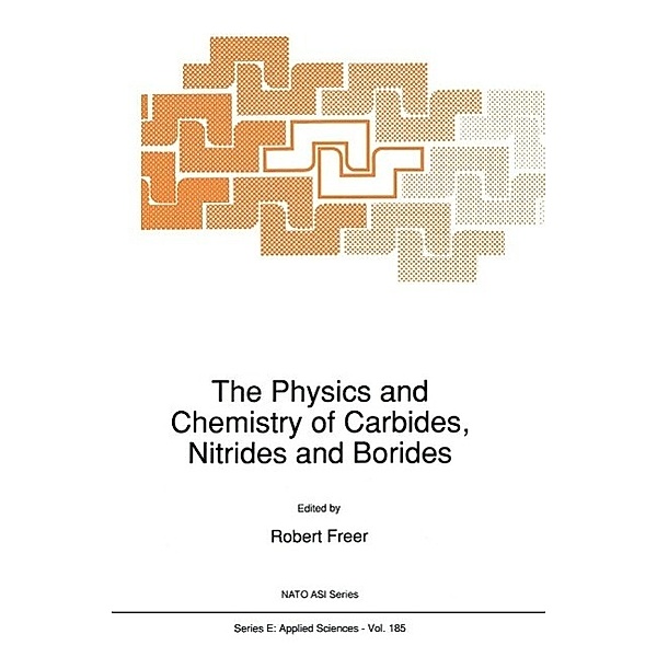 The Physics and Chemistry of Carbides, Nitrides and Borides / NATO Science Series E: Bd.185
